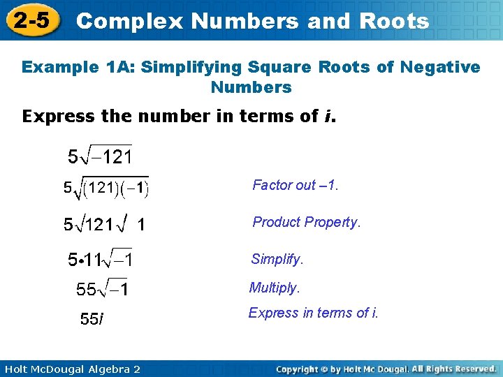 2 -5 Complex Numbers and Roots Example 1 A: Simplifying Square Roots of Negative