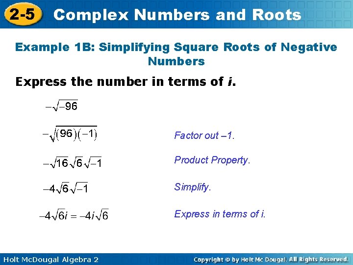2 -5 Complex Numbers and Roots Example 1 B: Simplifying Square Roots of Negative