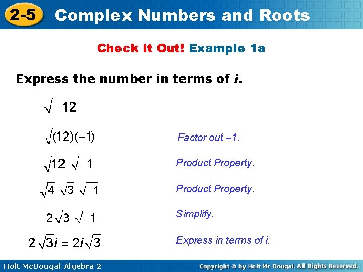 2 -5 Complex Numbers and Roots Check It Out! Example 1 a Express the