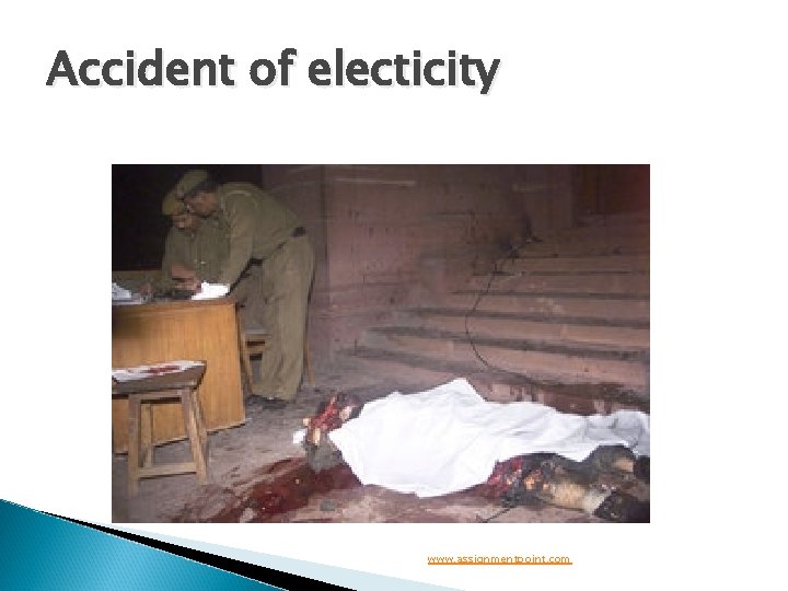 Accident of electicity www. assignmentpoint. com 