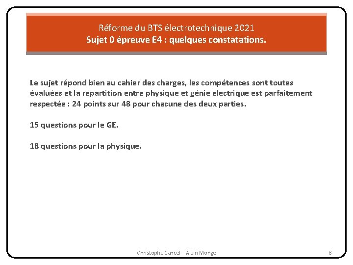 Réforme du BTS électrotechnique 2021 Sujet 0 épreuve E 4 : quelques constatations. Le Réforme du BTS électrotechnique 2021 Sujet 0 épreuve E 4 : quelques constatations. Le