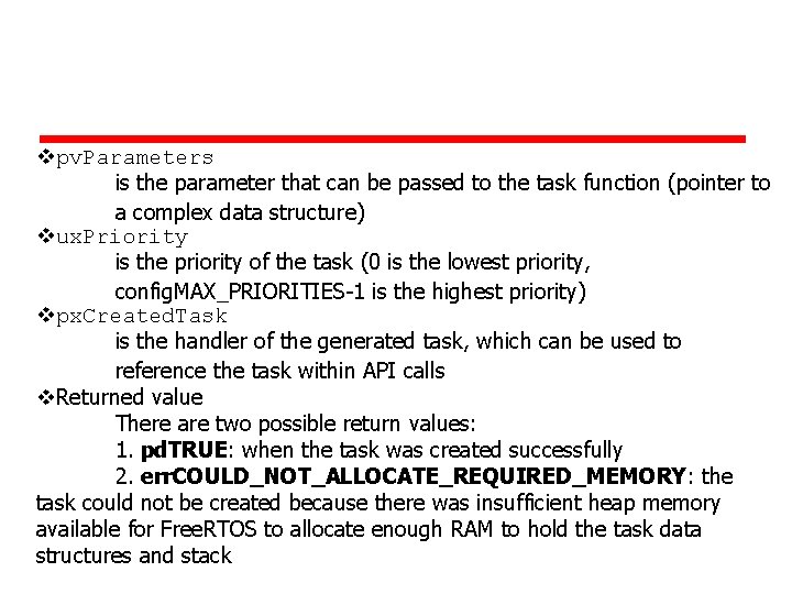 vpv. Parameters is the parameter that can be passed to the task function (pointer