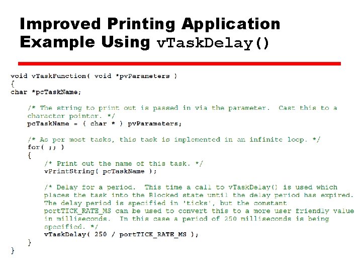 Improved Printing Application Example Using v. Task. Delay() 