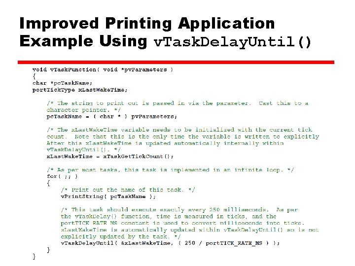 Improved Printing Application Example Using v. Task. Delay. Until() Improved Printing Application Example Using v. Task. Delay. Until()