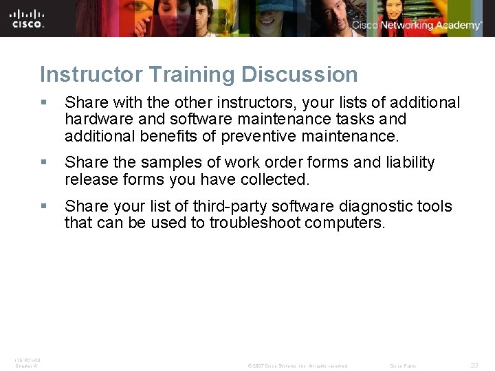 Instructor Training Discussion § Share with the other instructors, your lists of additional hardware