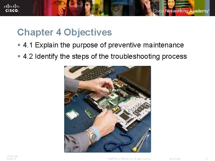 Chapter 4 Objectives § 4. 1 Explain the purpose of preventive maintenance § 4.