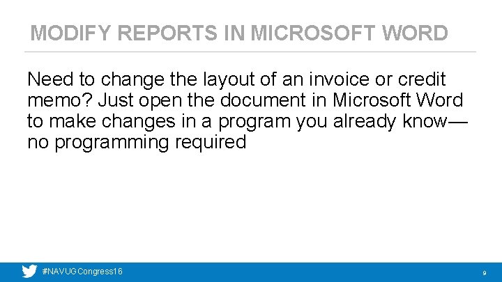 MODIFY REPORTS IN MICROSOFT WORD Need to change the layout of an invoice or