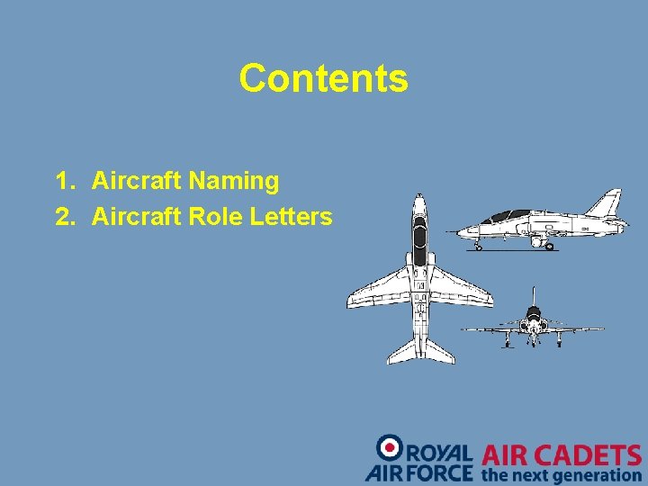 Contents 1. Aircraft Naming 2. Aircraft Role Letters 