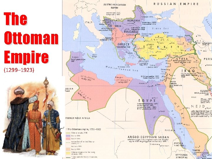 The Ottoman Empire (1299– 1923) 