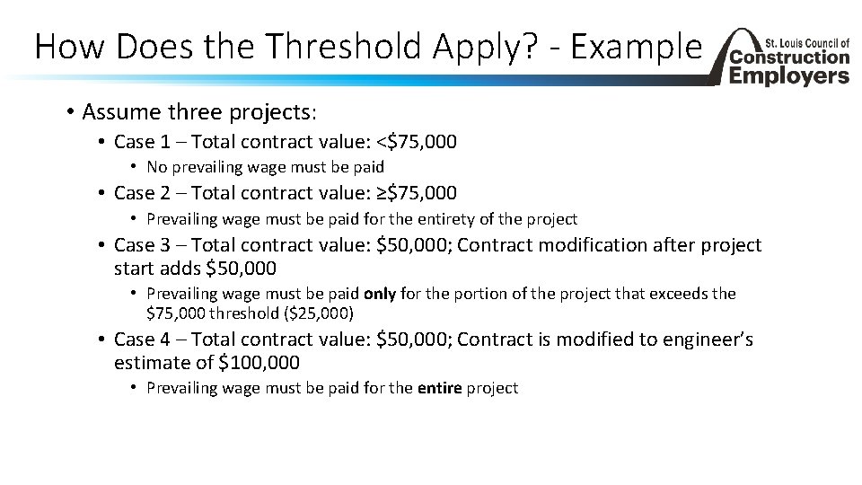 How Does the Threshold Apply? - Example • Assume three projects: • Case 1