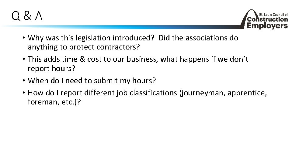 Q&A • Why was this legislation introduced? Did the associations do anything to protect