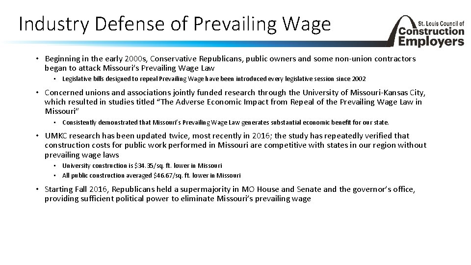 Industry Defense of Prevailing Wage • Beginning in the early 2000 s, Conservative Republicans,