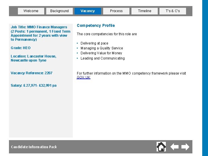 Welcome Background Job Title: MMO Finance Managers (2 Posts: 1 permanent, 1 Fixed Term
