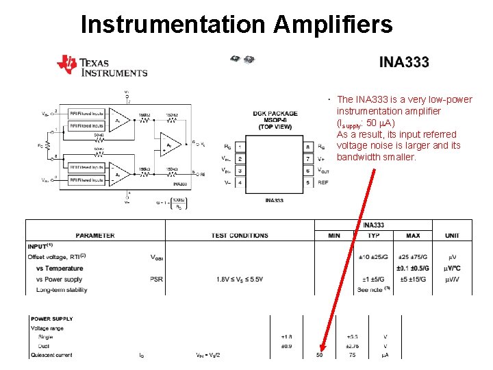 Instrumentation Amplifiers The INA 333 is a very low-power instrumentation amplifier (Isupply: 50 m.