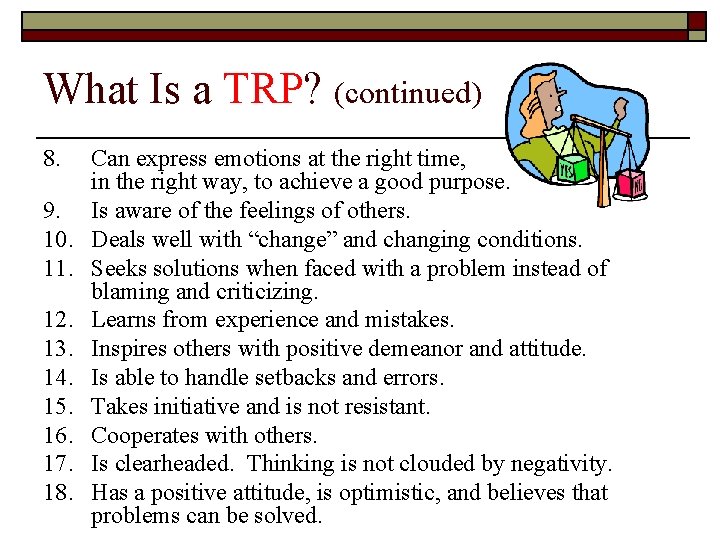 What Is a TRP? (continued) 8. 9. 10. 11. 12. 13. 14. 15. 16.