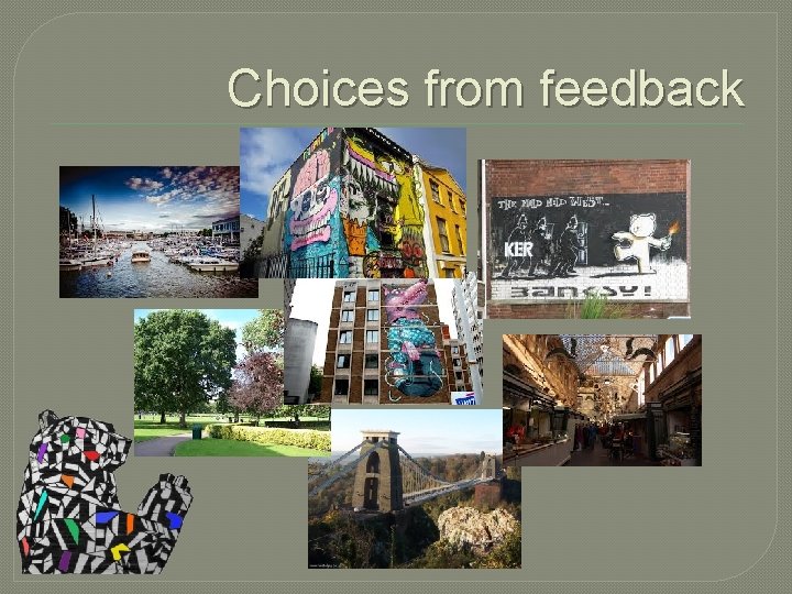 Choices from feedback 