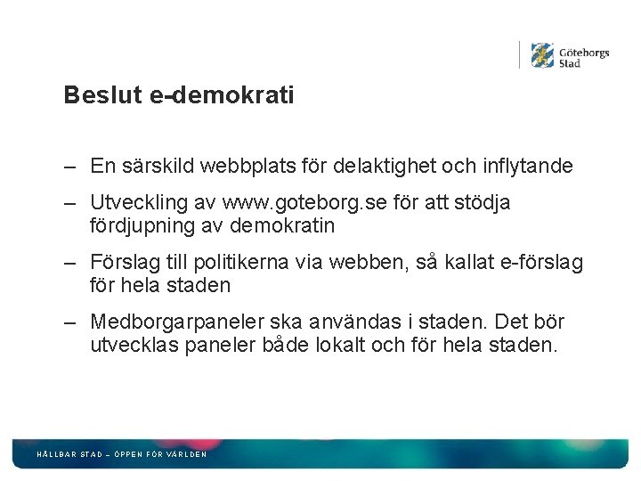 Beslut e-demokrati – En särskild webbplats för delaktighet och inflytande – Utveckling av www.