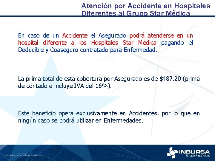 Atención por Accidente en Hospitales Diferentes al Grupo Star Médica En caso de un