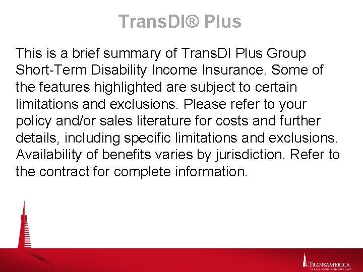 Trans. DI® Plus This is a brief summary of Trans. DI Plus Group Short-Term