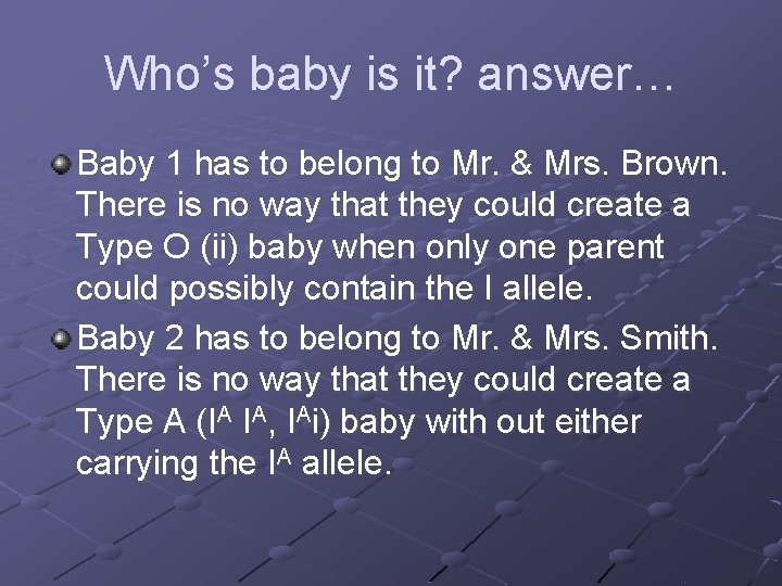 Who’s baby is it? answer… Baby 1 has to belong to Mr. & Mrs.