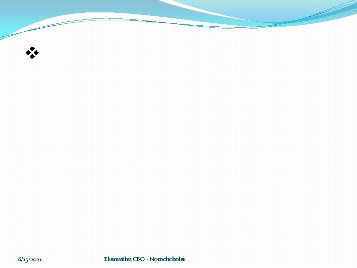 v 6/15/2021 Ekamuthu CBO - Norochcholai 