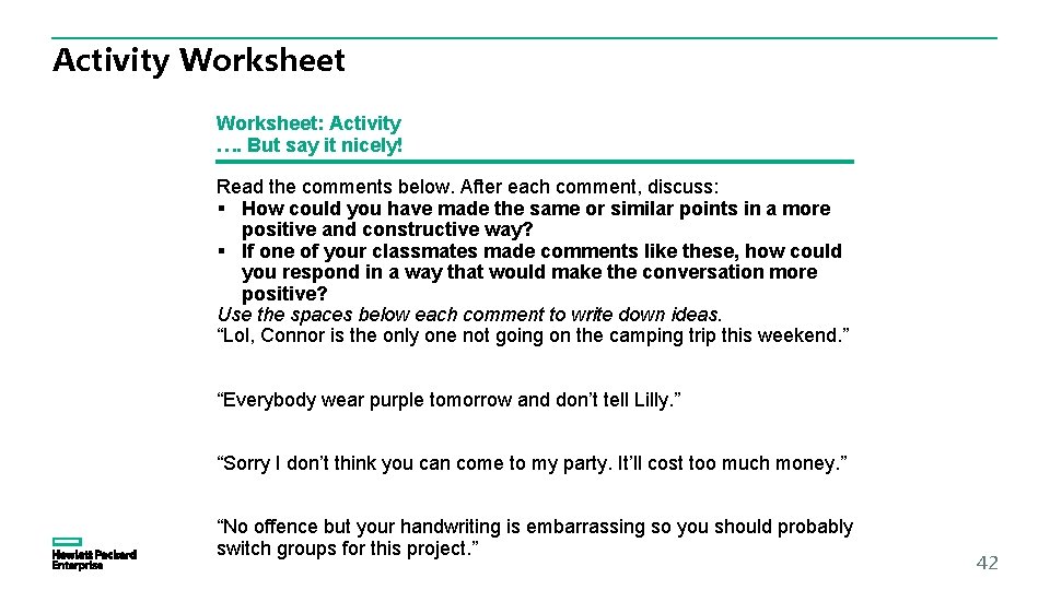 Activity Worksheet: Activity …. But say it nicely! Read the comments below. After each