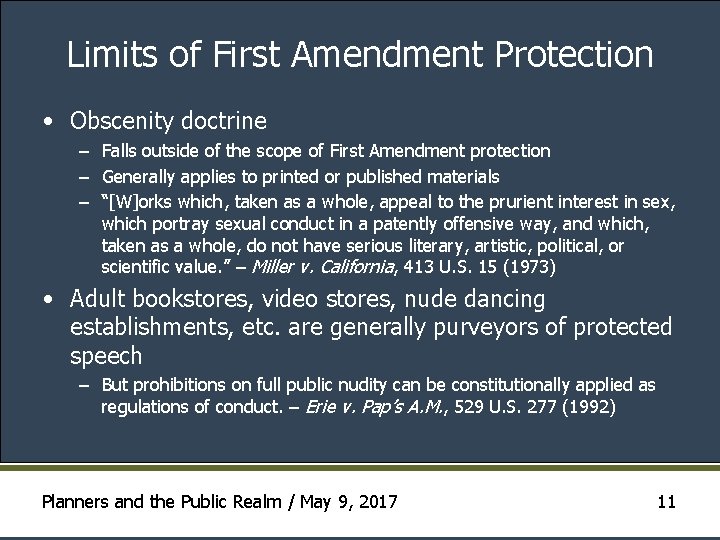 Limits of First Amendment Protection • Obscenity doctrine – Falls outside of the scope