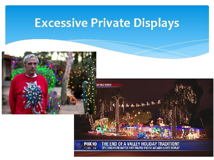 Excessive Private Displays 