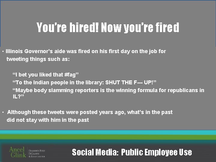 You’re hired! Now you’re fired • Illinois Governor’s aide was fired on his first