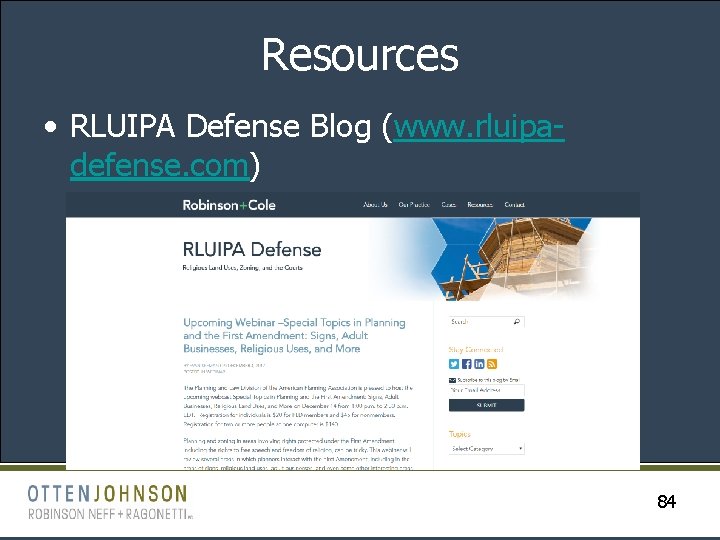 Resources • RLUIPA Defense Blog (www. rluipadefense. com) 84 