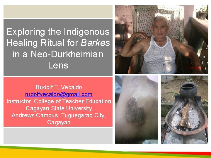 Exploring the Indigenous Healing Ritual for Barkes in a Neo-Durkheimian Lens Rudolf T. Vecaldo