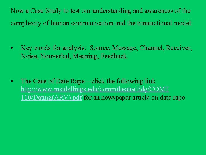 Now a Case Study to test our understanding and awareness of the complexity of