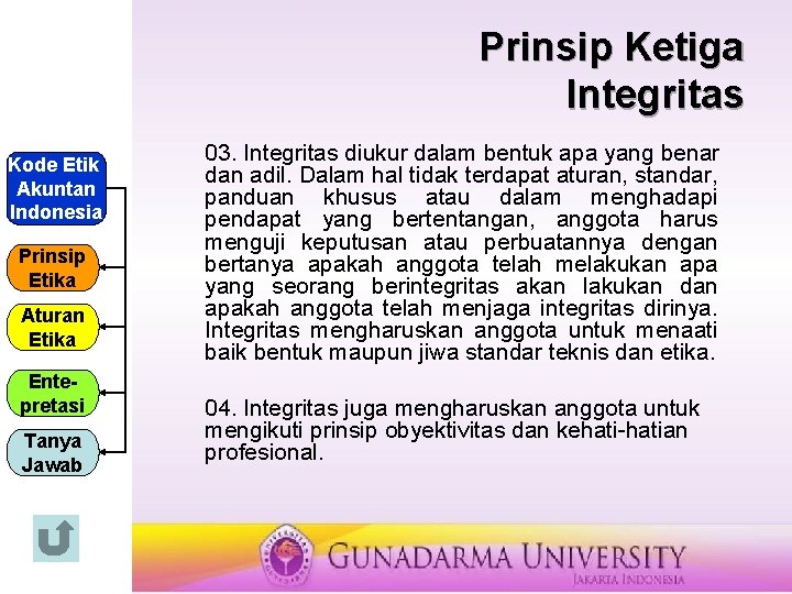 Prinsip Ketiga Integritas Kode Etik Akuntan Indonesia Prinsip Etika Aturan Etika Entepretasi Tanya Jawab