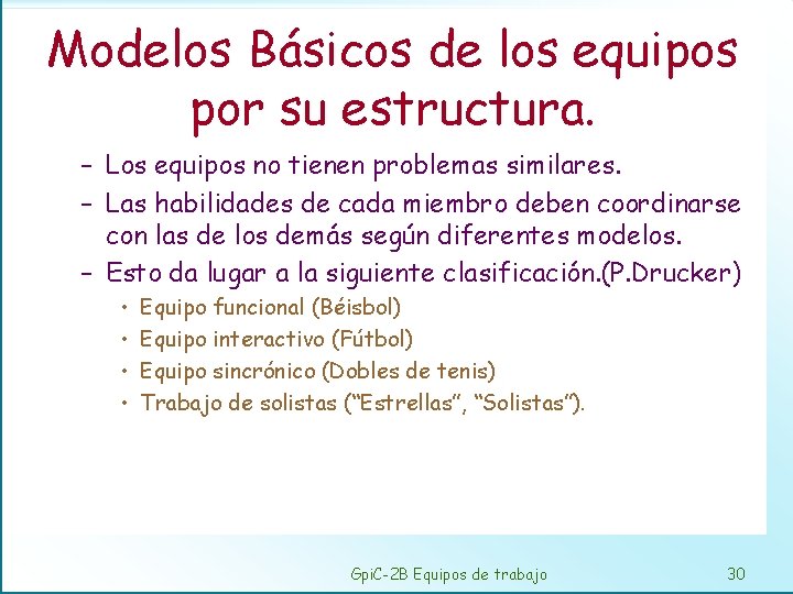 Modelos Básicos de los equipos por su estructura. – Los equipos no tienen problemas