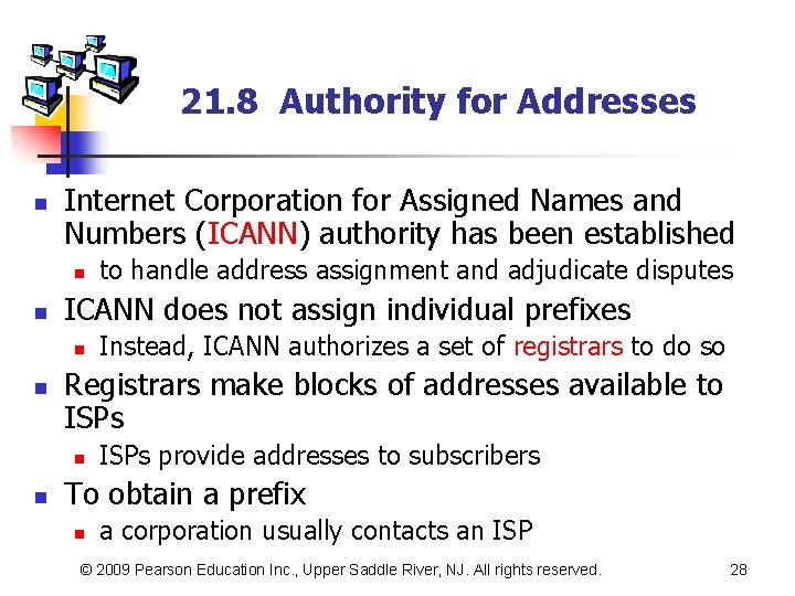 21. 8 Authority for Addresses n Internet Corporation for Assigned Names and Numbers (ICANN)