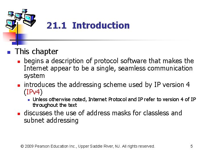 21. 1 Introduction n This chapter n n begins a description of protocol software