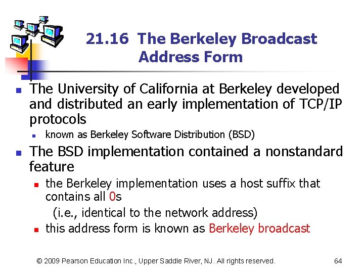 21. 16 The Berkeley Broadcast Address Form n The University of California at Berkeley