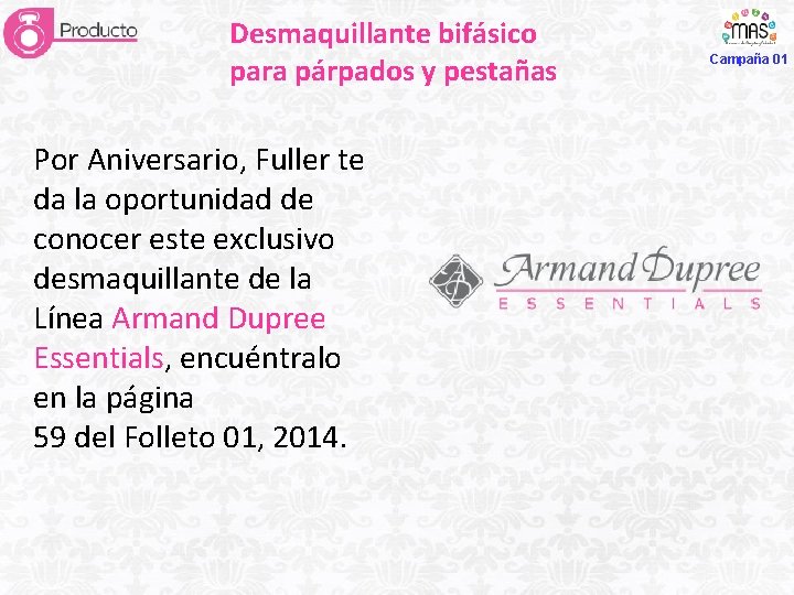 Desmaquillante bifásico para párpados y pestañas Por Aniversario, Fuller te da la oportunidad de