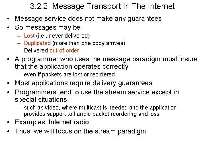 3. 2. 2 Message Transport In The Internet • Message service does not make