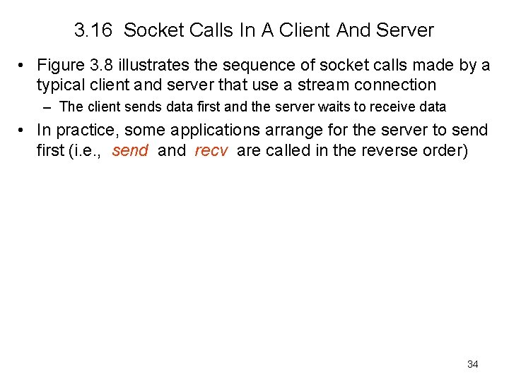 3. 16 Socket Calls In A Client And Server • Figure 3. 8 illustrates