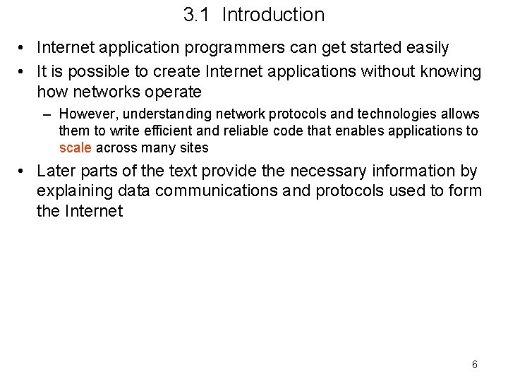 3. 1 Introduction • Internet application programmers can get started easily • It is