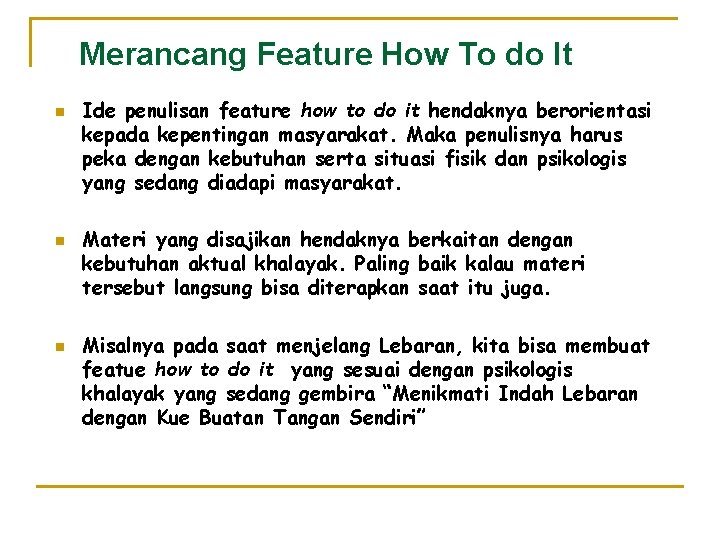 Merancang Feature How To do It n n n Ide penulisan feature how to