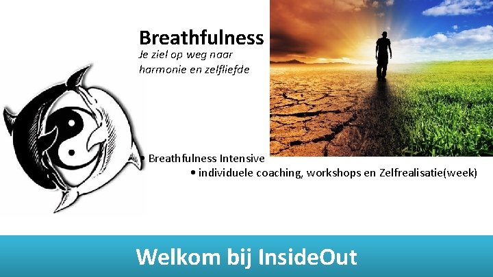 Breathfulness Je ziel op weg naar harmonie en zelfliefde • Breathfulness Intensive • individuele