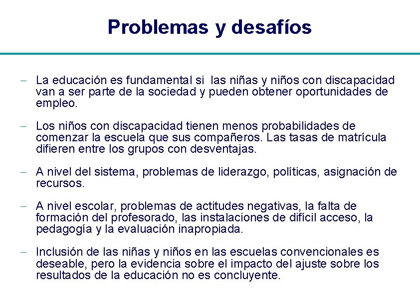 Problemas y desafíos - La educación es fundamental si las niñas y niños con