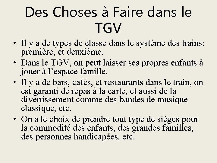 Des Choses à Faire dans le TGV • Il y a de types de
