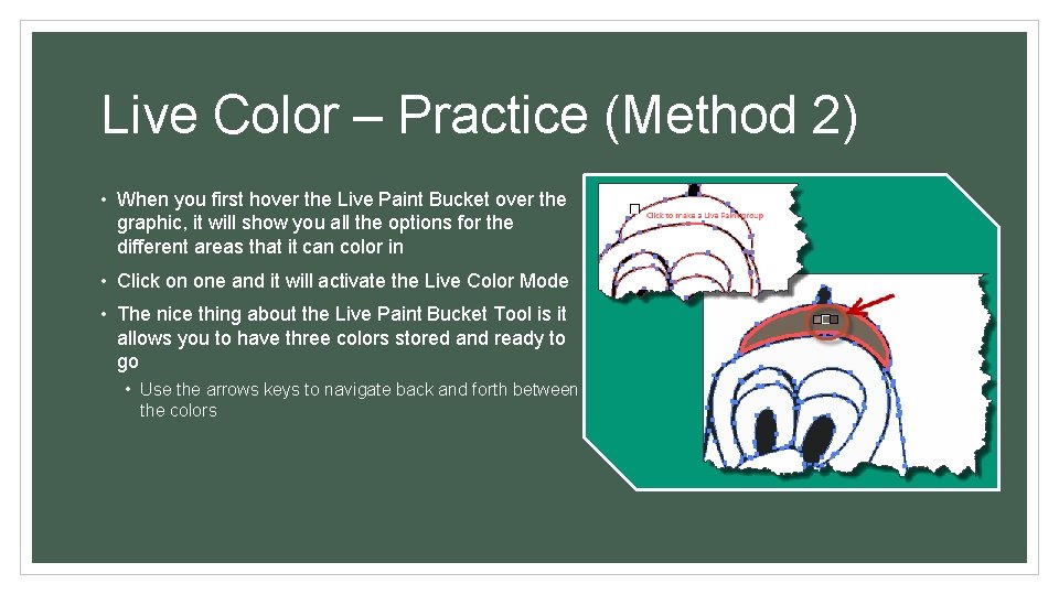 Live Color – Practice (Method 2) • When you first hover the Live Paint