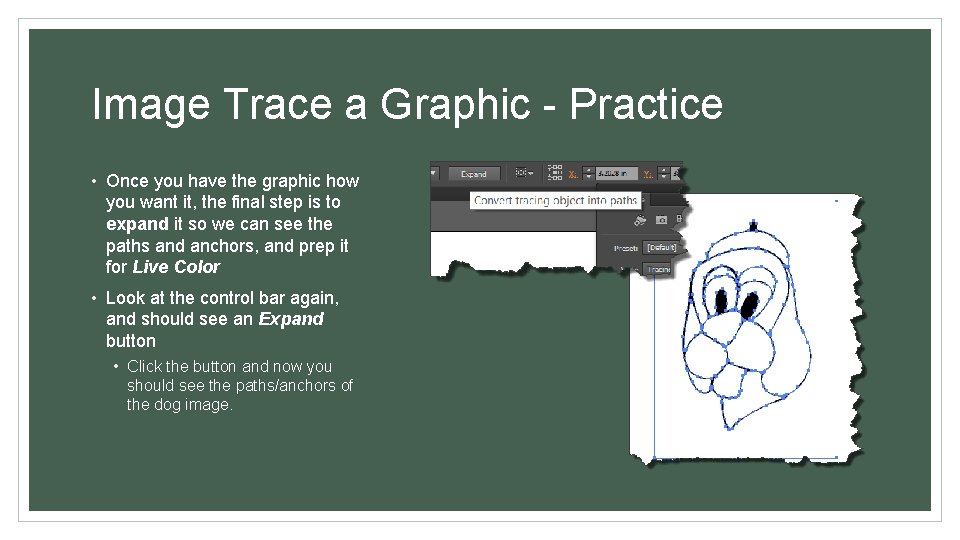 Image Trace a Graphic - Practice • Once you have the graphic how you