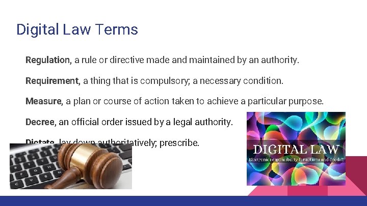 Digital Law Terms Regulation, a rule or directive made and maintained by an authority.