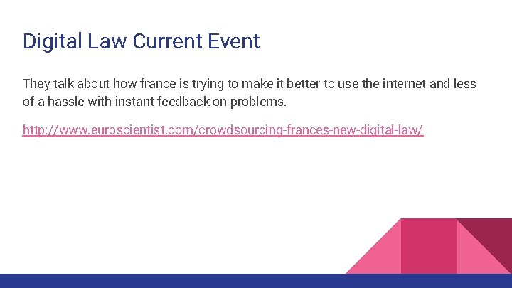 Digital Law Current Event They talk about how france is trying to make it