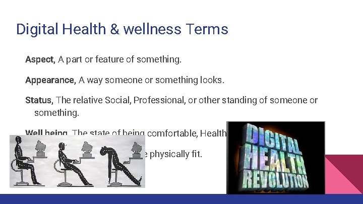 Digital Health & wellness Terms Aspect, A part or feature of something. Appearance, A